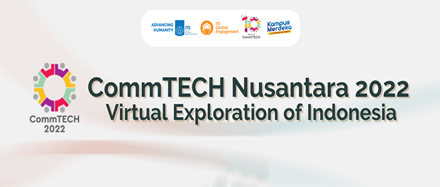 CommTECH Nusantara 2022: Virtual Exploration of Indonesia