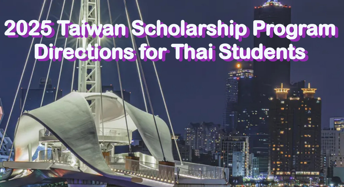 2025 Taiwan Scholarship Program Directions for Thai Students