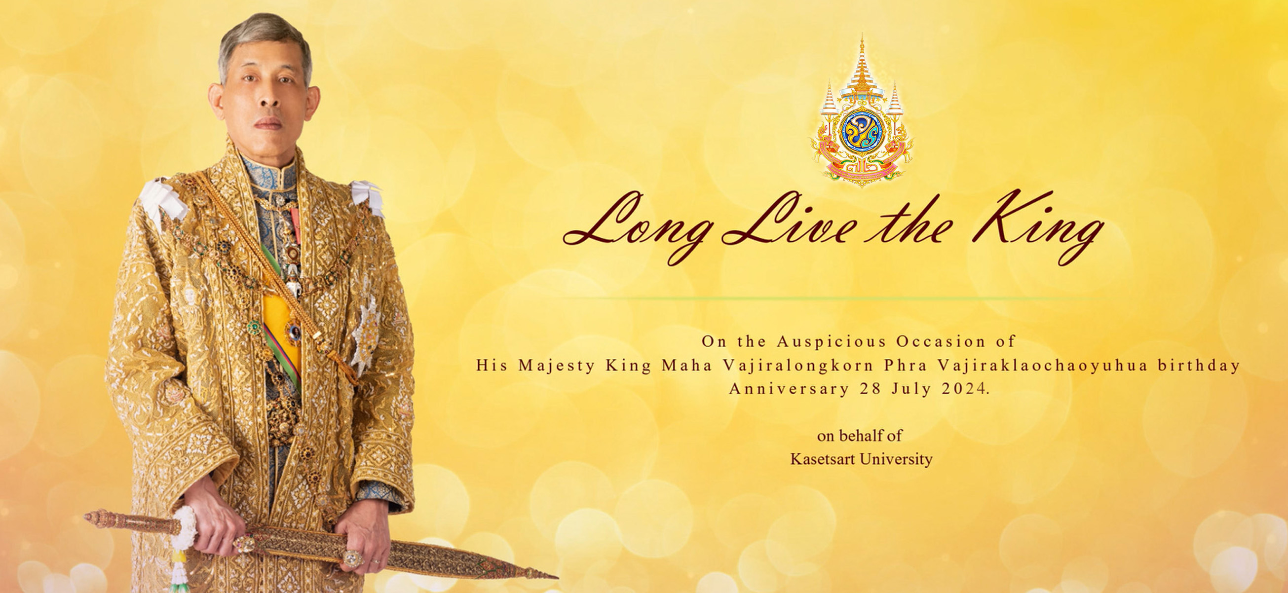 On the auspicious occasion of His Majesty King Maha Vajiralongkorn Phra Vajiraklaochaoyuhua’s birthday anniversary 28 July 2024.
